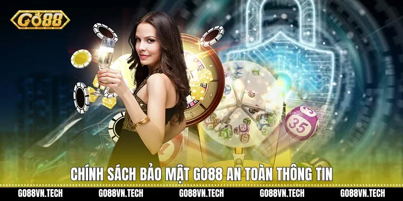 Chính sách bảo mật Go88 an toàn thông tin